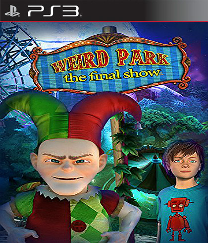 Weird Park: The Final Show