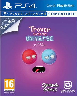 Trover Saves The Universe
